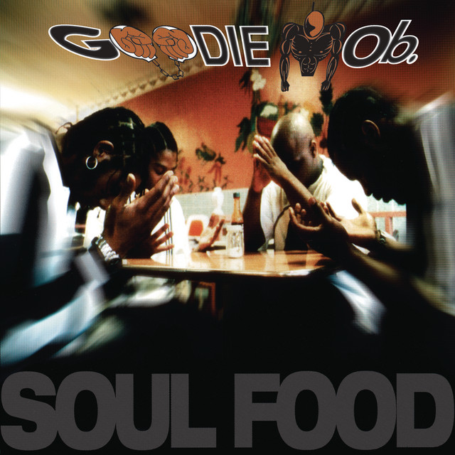 Goodie Mob - Soul Food